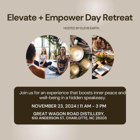 Why You Need the Elevate & Empower Retreat: A Day to Rest, Recharge, and Reconnect